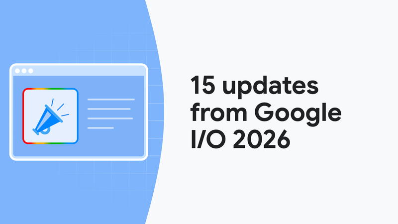 Google I/O 2026: Chrome Transforms into an Intelligent Assistant with Gemini